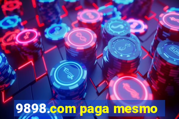 9898.com paga mesmo